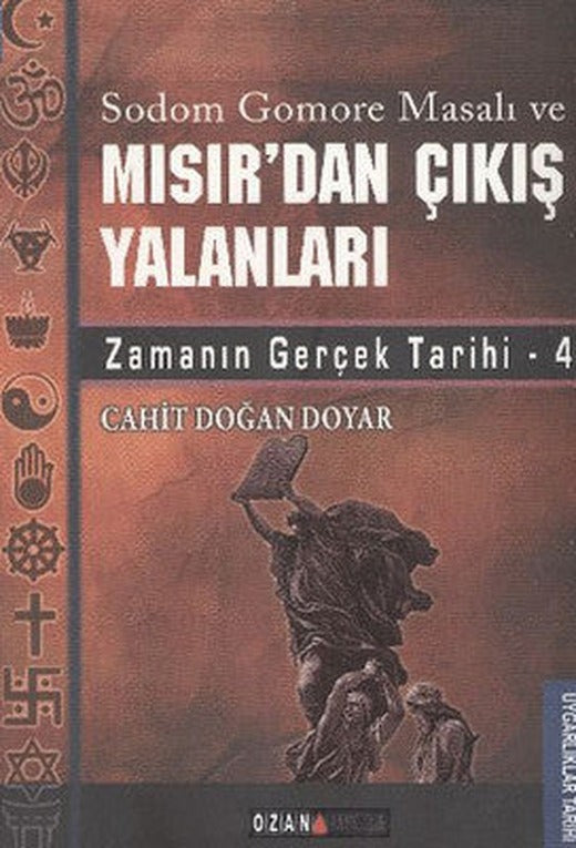 Mısır'dan Çıkış Yalanları - Zamanın Gerçek Tarihi | Ozan Yayıncılık