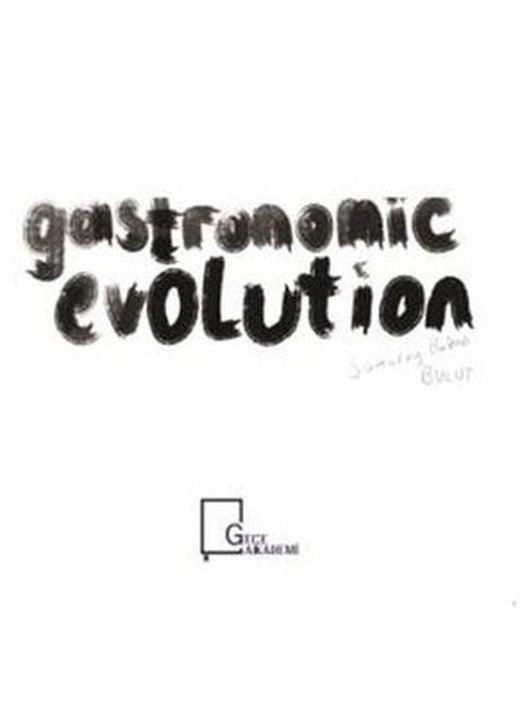 Gastronomic Evolution | Gece Akademi
