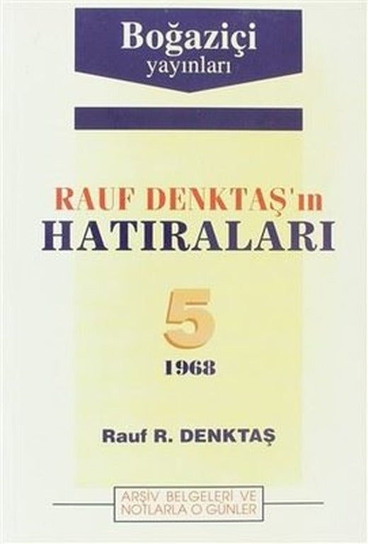 Rauf Denktaş'ın Hatıraları 5. Cilt | Boğaziçi Yayınları