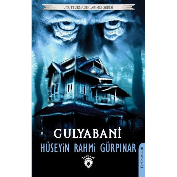 Gulyabani-Unutturmadıklarımız Serisi | Dorlion Yayınevi