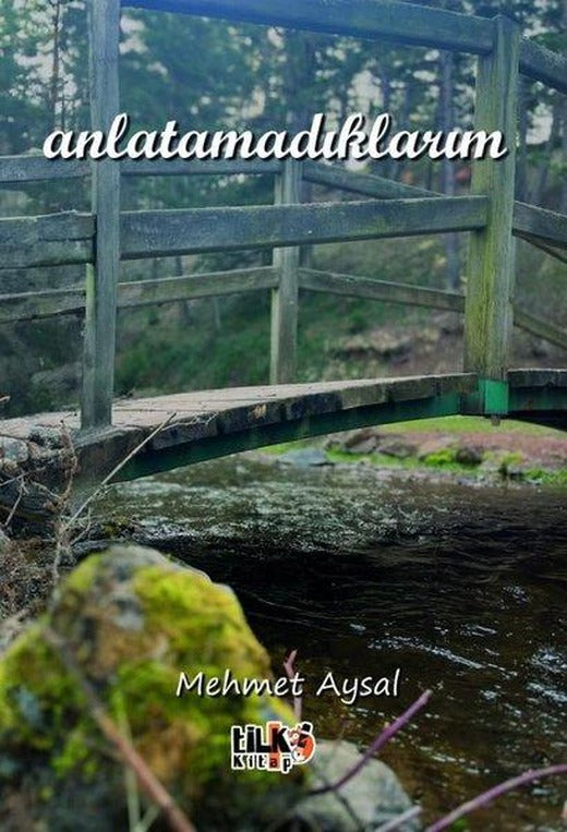 Anlatamadıklarım | Tilki Kitap (İnce Kapak)