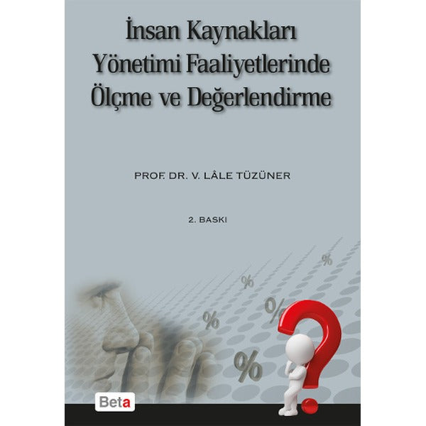İnsan Kaynakları Yönetimi Faaliyetlerinde Ölçme ve Değerlendirme | Beta Yayınevi (Ciltsiz)