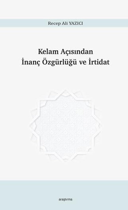 Kelam Açısından İnanç Özgürlüğü ve İrtidat | Araştırma Yayınları (Ciltsiz)