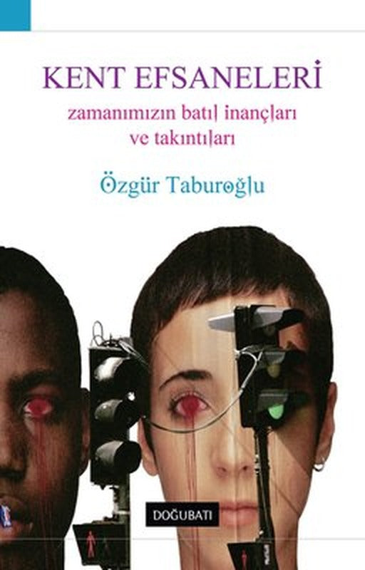 Kent Efsaneleri | Doğu Batı Yayınları