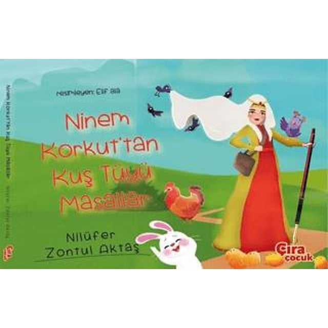 Ninem Korkut'tan Kuş Tüyü Masallar
