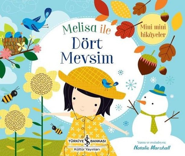 Melisa ile Dört Mevsim - Mini Mini Hikayeler | İş Bankası Kültür Yayınları
