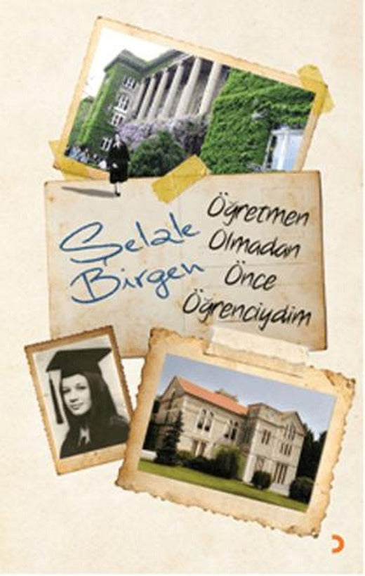 Öğretmen Olmadan Önce Öğrenciydim