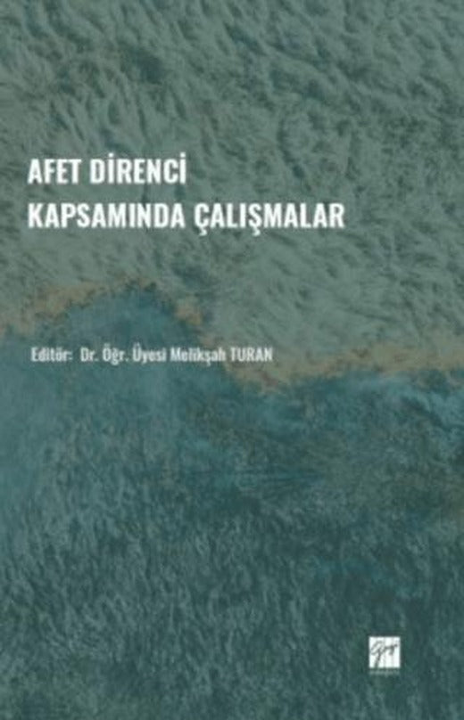 Afet Direnci Kapsamında Çalışmalar | Gazi Kitabevi (Ciltsiz)