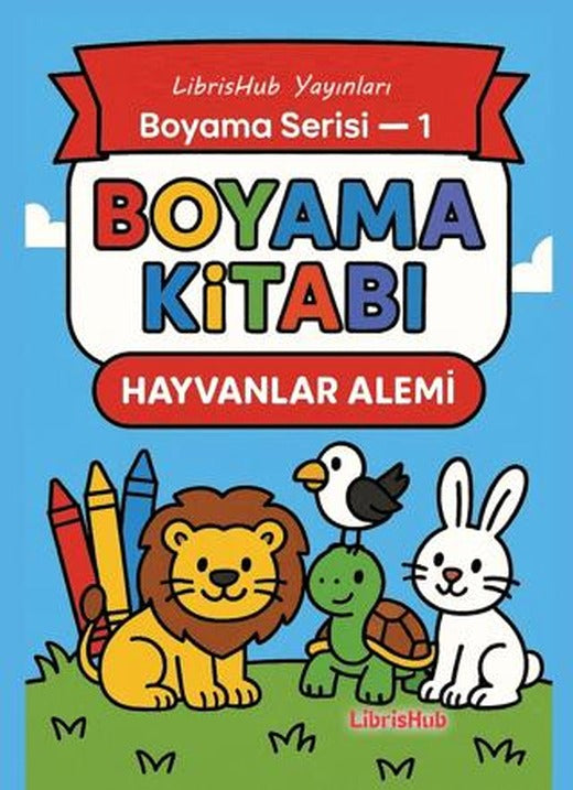 Hayvanlar Alemi - Boyama Kitabı 1