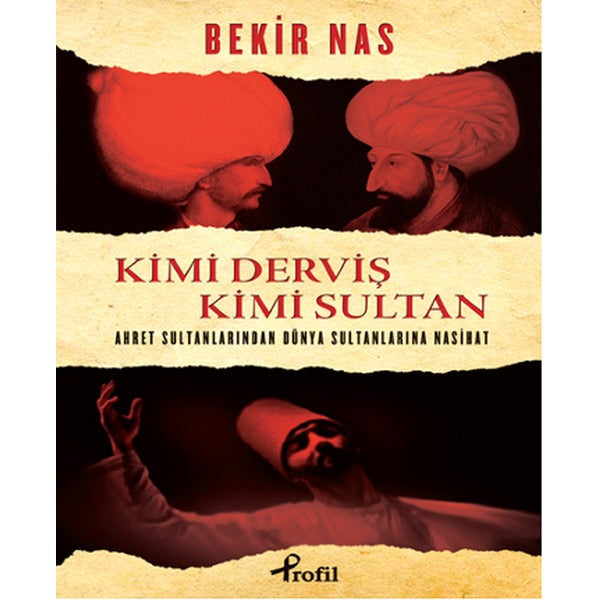 Kimi Derviş Kimi Sultan | Profil Kitap