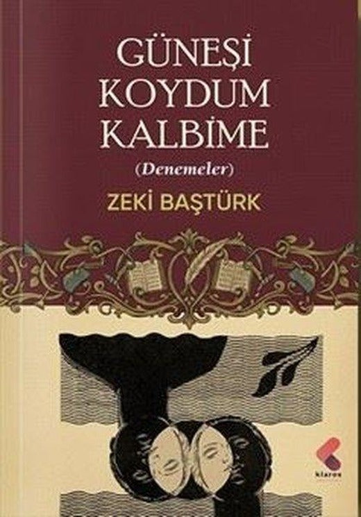 Güneşi Koydum Kalbime | Klaros Yayınları (İnce Kapak)