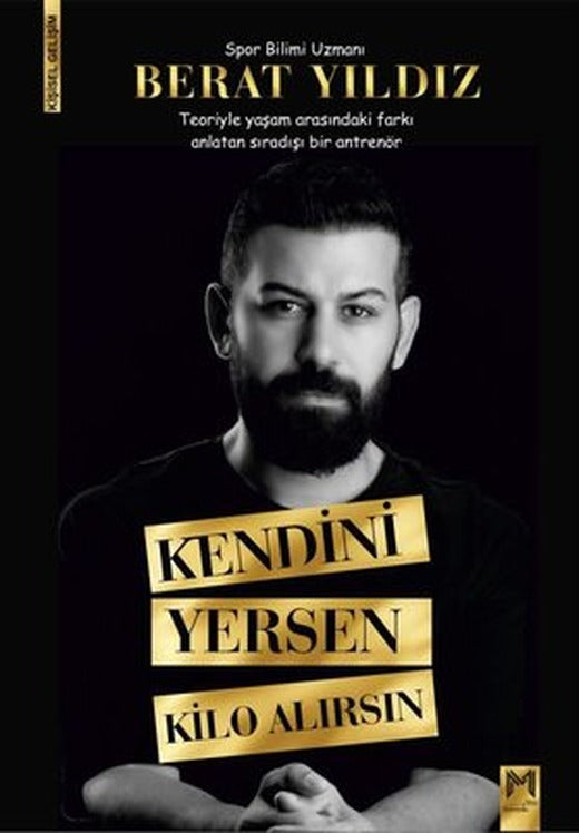 Kendini Yersen Kilo Alırsın | Memento Mori Yayınları (İnce Kapak)