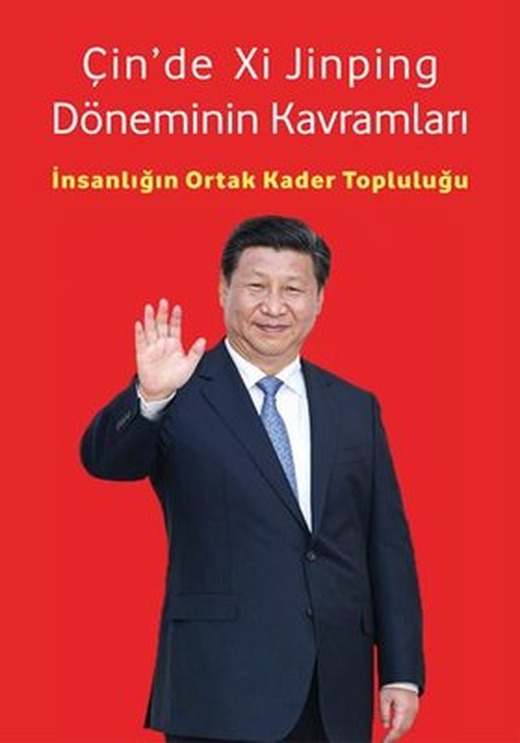 Çinde Xi Jinping Döneminin Kavramları - İnsanlığın Ortak Kader Topluluğu | İpekyolu Kültür ve Edebiyat