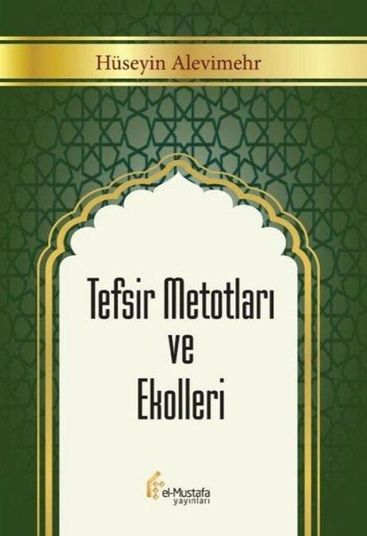Tefsir Metotları ve Ekolleri | El-Mustafa Yayınları (Ciltli)