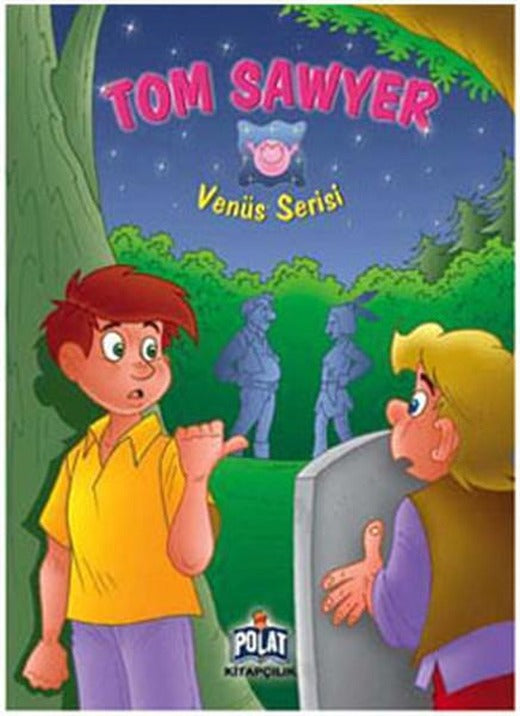Venüs Serisi - Tom Sawyer | Polat Kitapçılık - Venüs Dizisi (İnce Kapak)
