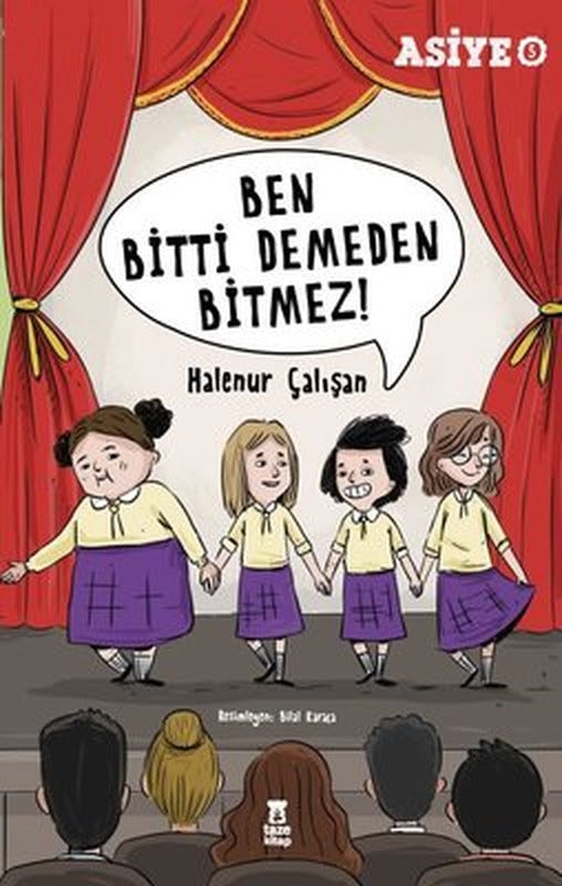 Ben Bitti Demeden Bitmez! Asiye 5 | Taze Kitap (İnce Kapak)