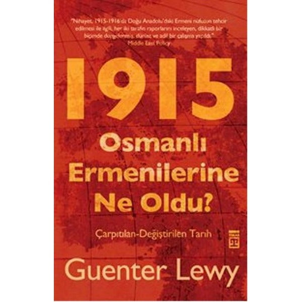 1915 - Osmanlı Ermenilerine Ne Oldu? | Timaş Tarih (Ciltsiz)