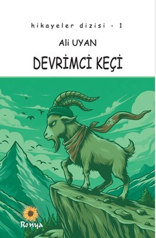 Devrimci Keçi - Hikayeler Dizisi 1 | Ronya Yayınları (İnce Kapak)