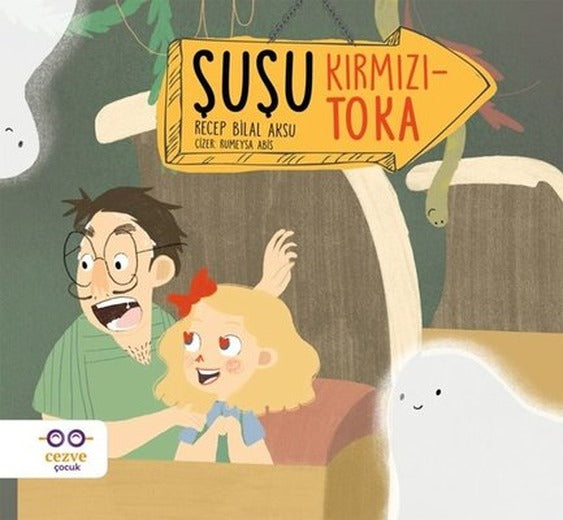 Şuşu Kırmızıtoka | Cezve Çocuk