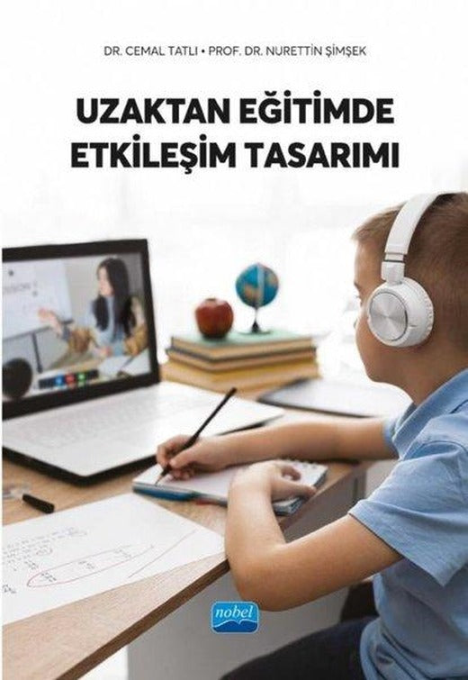 Uzaktan Eğitimde Etkileşim Tasarımı | Nobel Akademik Yayıncılık (İnce Kapak)