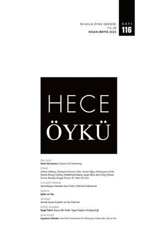 Hece Öykü İki Aylık Öykü Dergisi Sayı: 116 Nisan - Mayıs 2023 | Hece Dergisi (Ciltsiz)