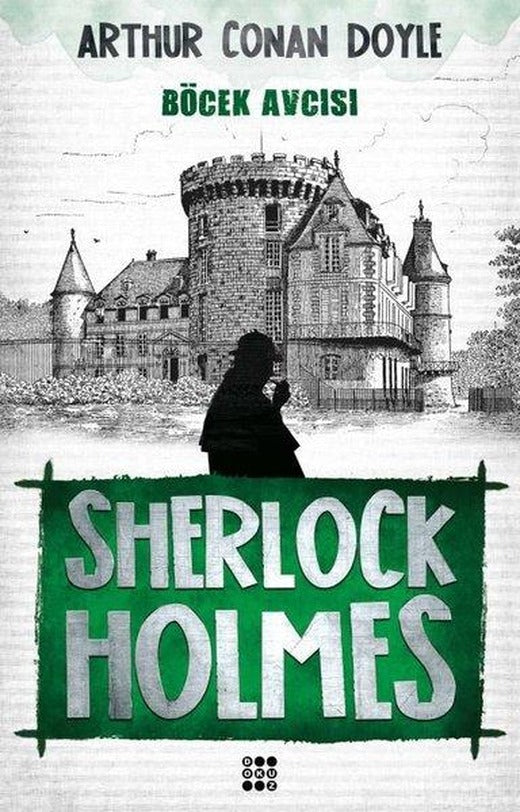 Sherlock Holmes-Böcek Avcısı | Dokuz Yayınları (İnce Kapak)