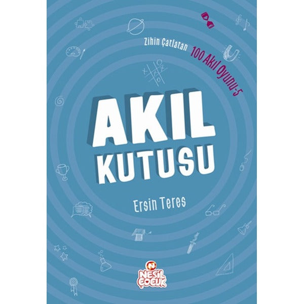 Zihin Çatlatan 100 Akıl Oyunu 5 - Akıl Kutusu | Nesil Çocuk Yayınları