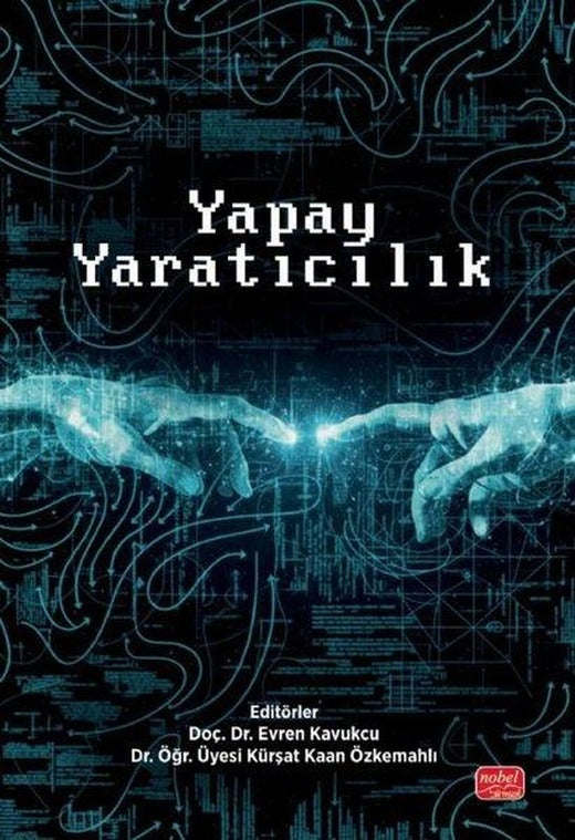 Yapay Yaratıcılık | Nobel Bilimsel Eserler (İnce Kapak)