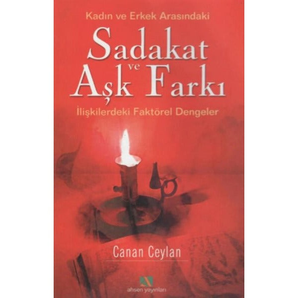 Sadakat ve Aşk Farkı | Ahsen Yayınları