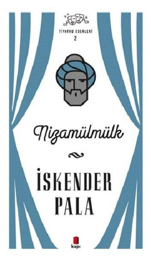 Nizamülmülk - Tiyatro Eserleri 2 | Kapı Yayınları (İnce Kapak)