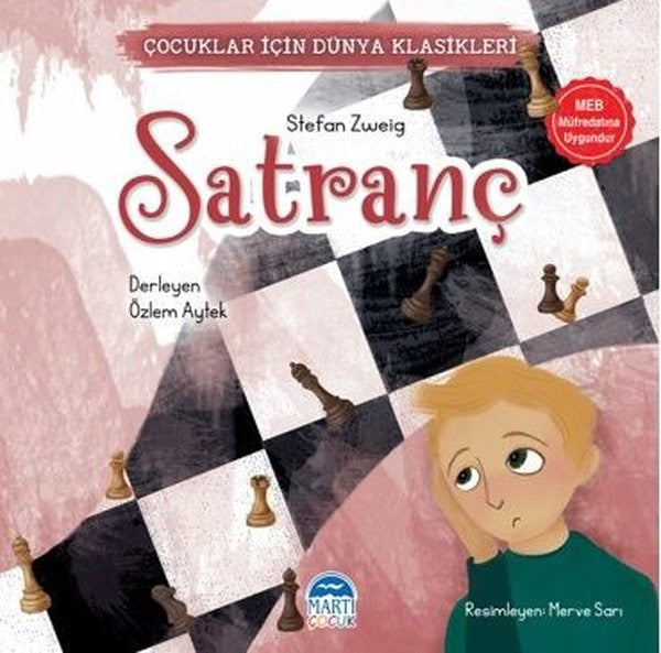 Satranç - Çocuklar İçin Dünya Klasikleri | Martı Yayınları