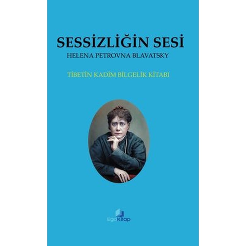 Sessizliğin Sesi - Tibetin Kadim Bilgelik Kitabı | Ego Kitap (İnce Kapak)