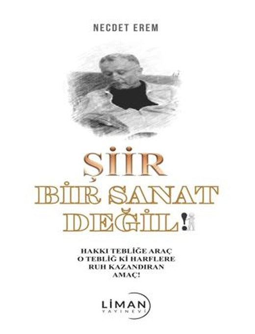 Şiir Bir Sanat Değil | Liman Yayınevi (Ciltsiz)