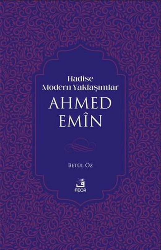 Hadise Modern Yaklaşımlar Ahmed Emiin