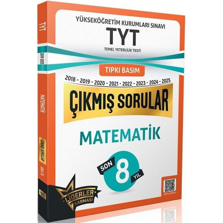 TYT Matematik Son 8 Yıl Çıkmış Sorular (2018-2025) | Liderler Karması Yayınları (Ciltsiz)