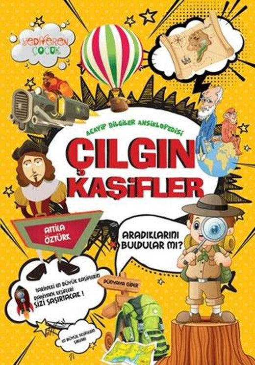 Çılgın Kaşifler | Yediveren Çocuk (Ciltsiz)