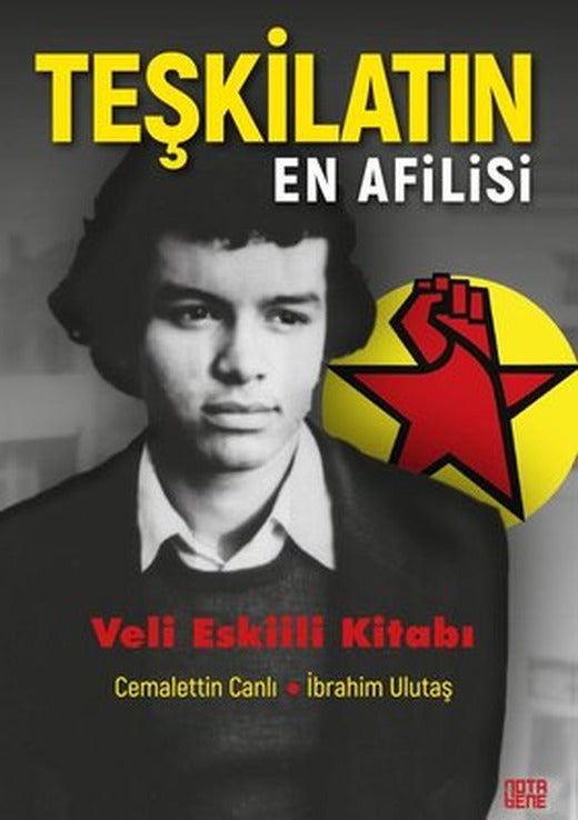 Teşkilatın En Afilisi-Veli Eskiili Kitabı | Nota Bene Yayınları