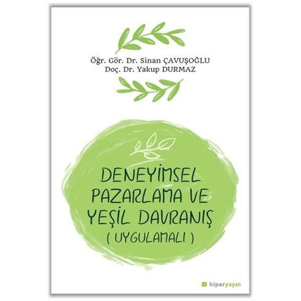 Deneyimsel Pazarlama ve Yeşil Davranış (Uygulamalı) | Hiperlink Yayınları (Ciltsiz)