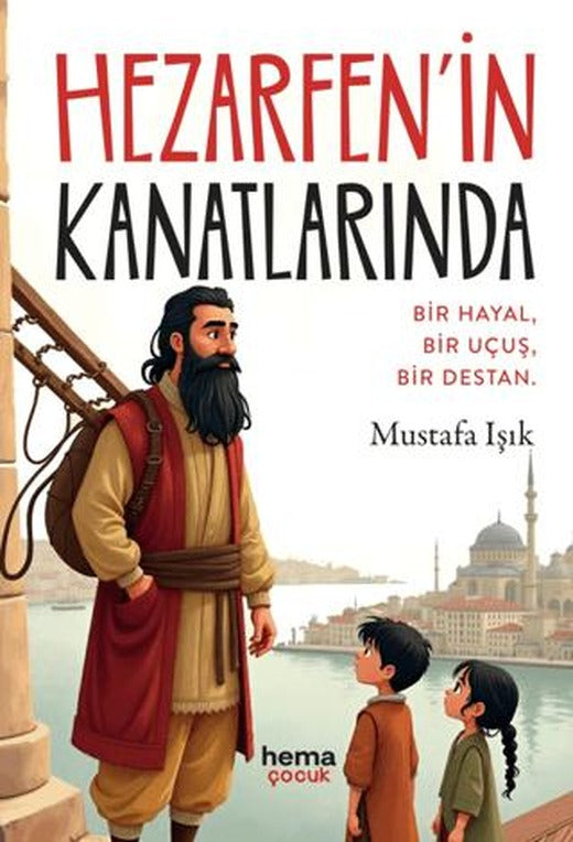 Hezarfen’in Kanatlarında | Hema Çocuk (Ciltsiz)