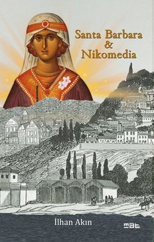 Santa Barbara and Nikomedia | Mat Kitap