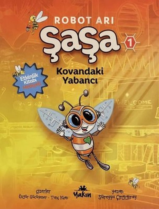 Robot Arı Şaşa - Kovandaki Yabancı | Yakın Kitabevi