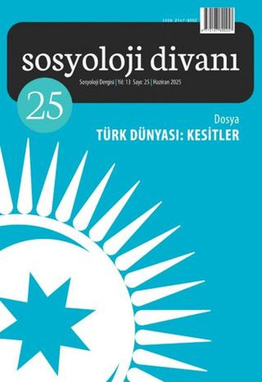 Sosyoloji Divanı Sayı: 25 Haziran - 2025 | Sosyoloji Divanı Dergisi (Ciltsiz)