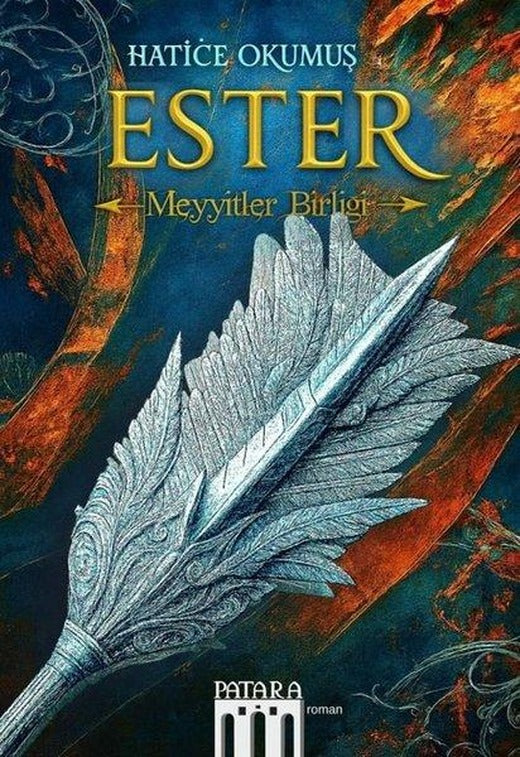 Ester - Meyyitler Birliği | Patara Kitap (İnce Kapak)
