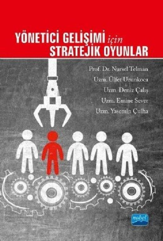 Yönetici Gelişimi İçin Stratejik Oyunlar | Nobel Akademik Yayıncılık (İnce Kapak)