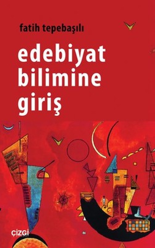 Edebiyat Bilimine Giriş | Çizgi Kitapevi