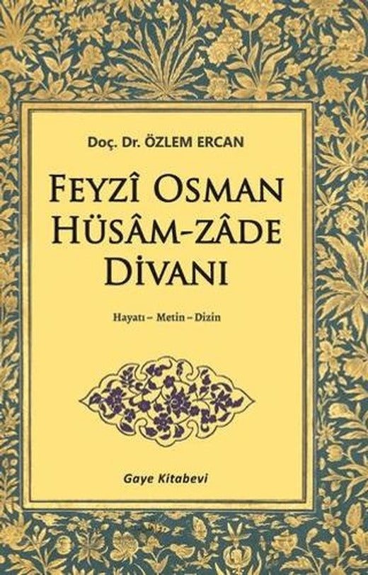 Feyzî Osman Hüsâm-zâde Divanı