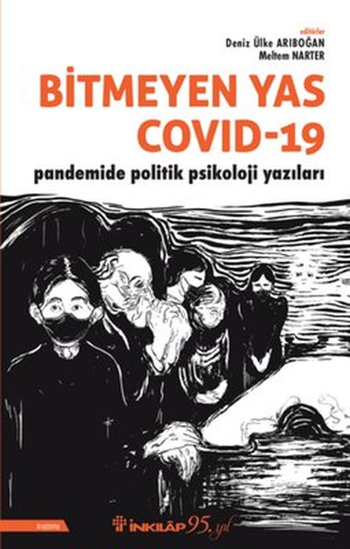 Bitmeyen Yas Covid-19: Pandemide Politik Psikoloji Yazıları | İnkılap Yayınları