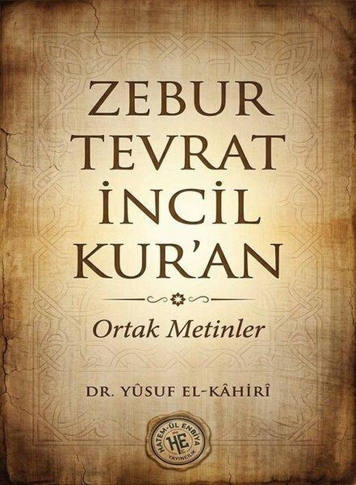 Zebur Tevrat İncil Kur'an - Ortak Metinler | Hatem-ül Enbiya Yayıncılık (İnce Kapak)