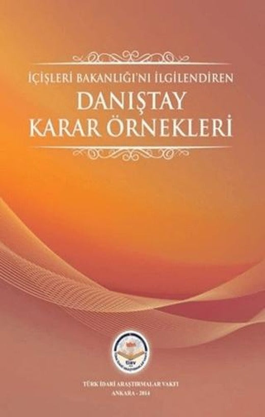 İçişleri Bakanlığını İlgilendiren Danıştay Karar Örnekleri