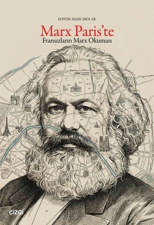 Marx Paris'te - Fransızların Marx Okuması | Çizgi Kitabevi (İnce Kapak)